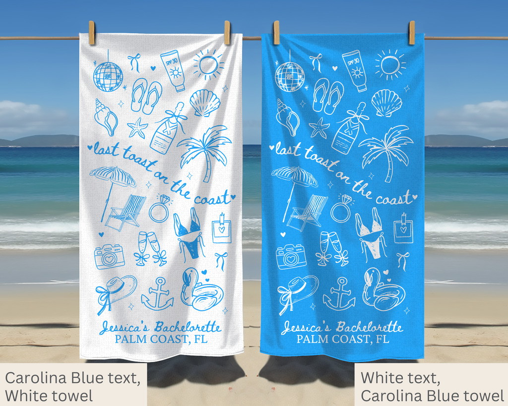 Last Toast on the Coast Bachelorette Towel